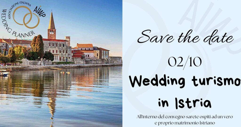 Wedding Tourism in Istria: Un'Esperienza Autentica tra Tradizione e Professionalità